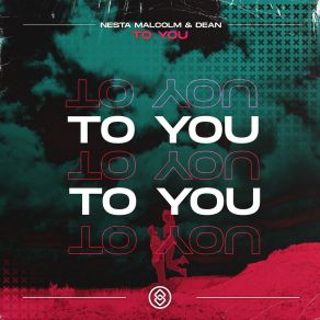 Download track To You (Extended) Dean