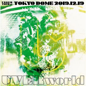 Download track Kyoukai UNSER TOUR At TOKYO DOME 2019.12.19 Uverworld