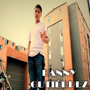 Download track Te Conquistare Y Me Vengare Danny Gutierrez