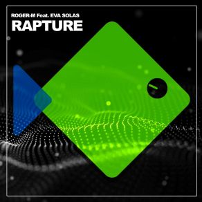 Download track Rapture Eva Solas