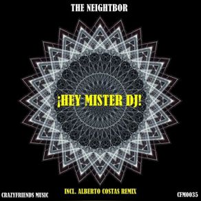 Download track ¡Hey Mister Dj! The Neightbor