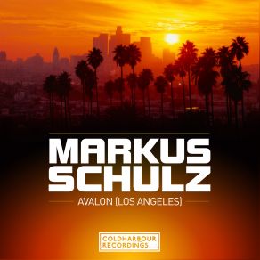 Download track Avalon (Los Angeles) (Original Mix) Los Angeles, Markus Schulz