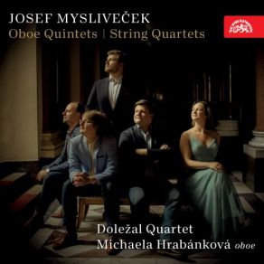 Download track Quintet No. 3 In F Major: III. Presto Doležal Quartet, Michaela Hrabankova, Dolezal Quartet