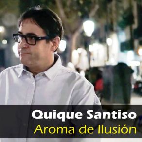 Download track Quiero Que Sepas Quique Santiso