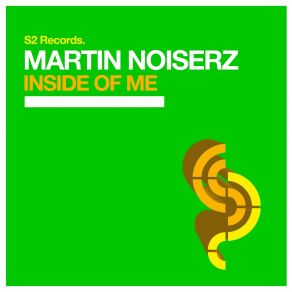 Download track Inside Of Me (Original Club Mix) Martin Noiserz