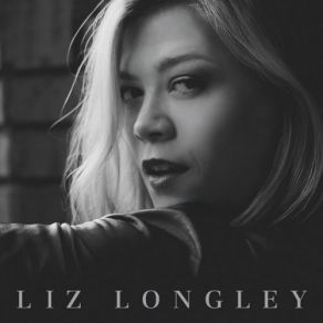 Download track You've Got That Way Liz Longley