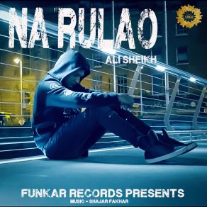 Download track Na Rulao Ali Sheikh