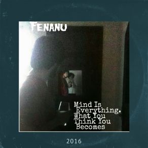 Download track Mind Is 4 Fenanu