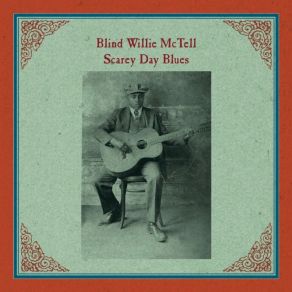 Download track Mr. McTell Got The Blues (Take 1) Blind Willie McTell