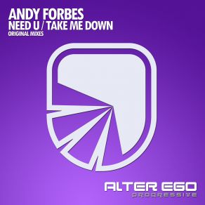 Download track Take Me Down (Original Mix) Andy Forbes