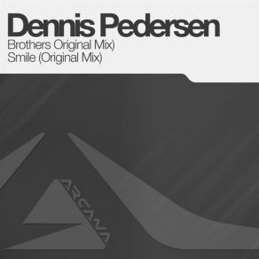 Download track Brothers (Original Mix) Dennis Pedersen