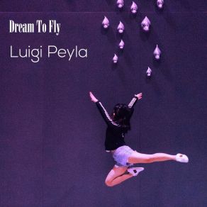 Download track To Fly Luigi Peyla