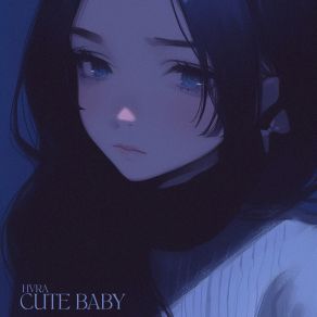 Download track CUTE BABY HVRA