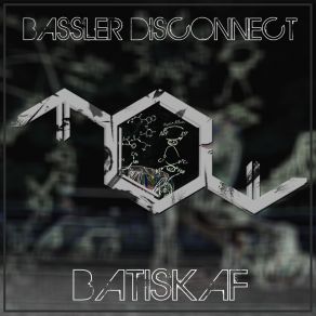 Download track Batiskaf Bassler Disconnect