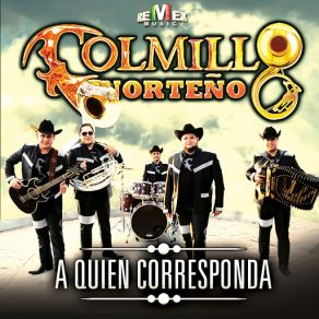 Download track A Quien Corresponda Colmillo Norteño