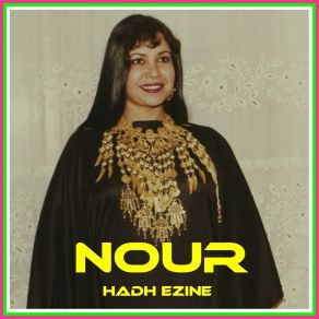 Download track Ya Rabi Sidi (Remasterisée) Noura