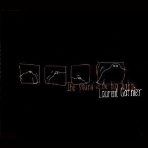 Download track The Sound Of The Big Babou (Radio Version) Laurent Garnier