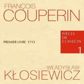 Download track Pièces De Clavecin Premier Livre 1713 V Cinquieme Ordre La Badine Marcin Zalewski, Wladyslaw Klosiewicz, Lilianna Stawarz, Malgorzata Wojciechowska, Maria Papuzińska-Uss