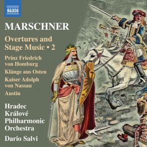 Download track Marschner: Austin, Act II: Krönungsmarsch Dario SalviHradec Králové Philharmonic Orchestra