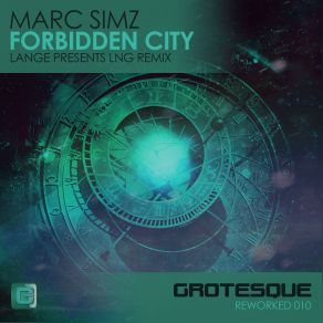 Download track Forbidden City (Lange Presents LNG Remix) Lange, Marc Simz