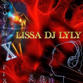 Download track Fly Xcape Lissa DJ LyLyMMV