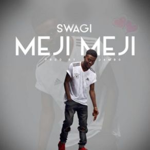 Download track Meji Meji Swagi