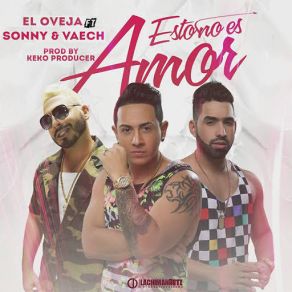 Download track Esto No Es Amor (Sonny & Vaech) El OvejaSonny, Vaech