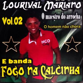 Download track Como Foi Tão Bom A Gente Se Encontrar Lourival Mariano E Banda Fogo Na Calcinha