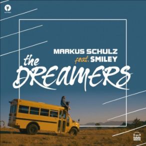 Download track The Dreamers (Album Mix) SMILEY, Markus Schulz