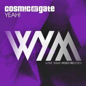 Download track Yeah Cosmic Gate