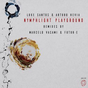 Download track Nymphlight Playground Arturo Hevia, Luke Santos