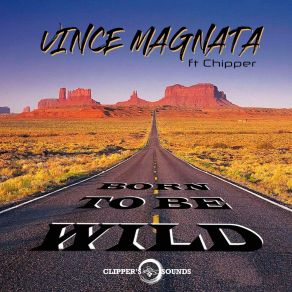 Download track Born To Be Wild (Radio Edit) Chipper