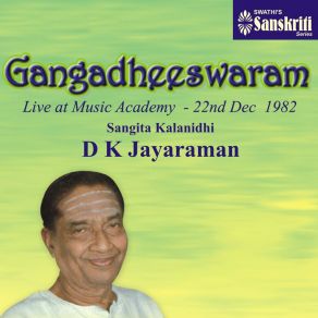 Download track Rama Bana - Saveri - Adi (Live) D K Jayaraman