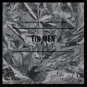 Download track Tin Man 1 (Original Mix) Dun Deebs