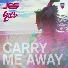 Download track Carry Me Away (Markus Schulz Remix) Jes, Game Chasers