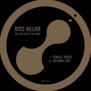 Download track The Last Call Of The Sirens (Tensal Remix) Ross HillierTensal