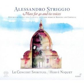 Download track 7. Alessandro Striggio: Missa Sopra Ecco Si Beato Giorno - Gloria Alessandro Striggio