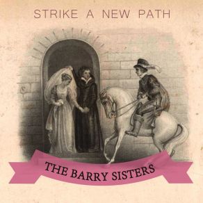 Download track You Gotta See Baby Tonight The Barry Sisters