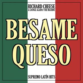 Download track Super Freak Richard Cheese