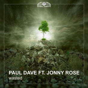 Download track Wasted (Empyre One & Enerdizer Remix) Paul DaveEmpyre One, Jonny Rose