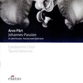 Download track 5. Pilatus: Quam Accusationem Affertis Adversus... Arvo Pärt