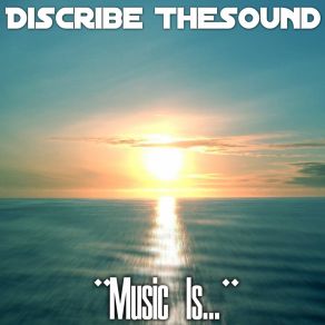 Download track Music Is Discribe TheSound