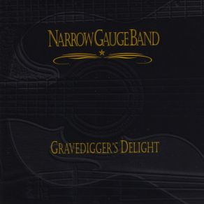 Download track Gravediggers Narrow Gauge Band