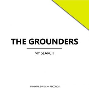 Download track My Search (Original Mix) Grounders