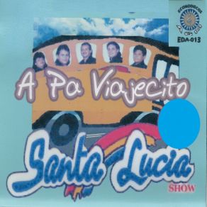 Download track La Chica Sexy Santa Lucia Show