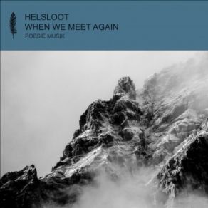 Download track When We Meet Again Misja Helsloot