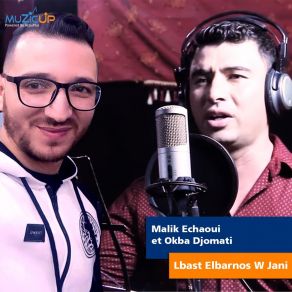 Download track Lbast Elbarnos W Jani Okba Djomati