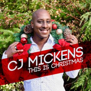 Download track Don't Save It All For Christmas Day CJ Mickens