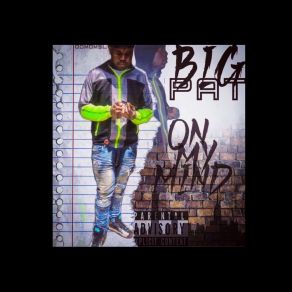 Download track Mental Illness BigPat ODM