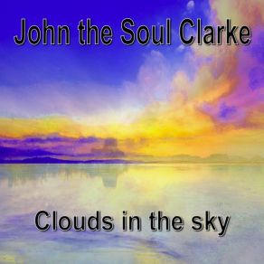 Download track I Want A Free Life John The Soul Clarke